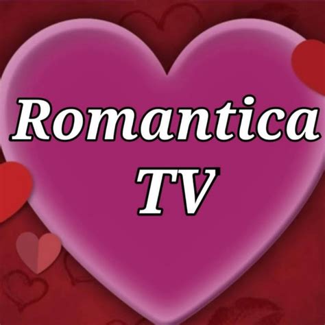 Romantica Tv Youtube