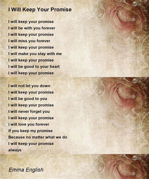 I Will Keep Your Promise I Will Keep Your Promise Poem By Emma English