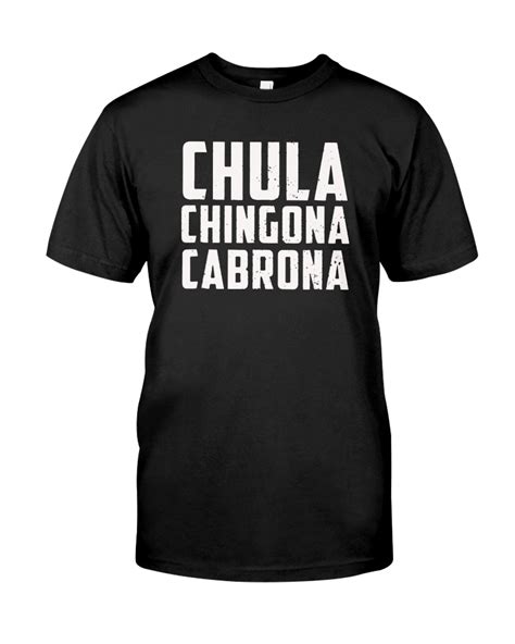 Chula Cabrona Chingona Spanish T Shirt