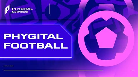 Phygital Games 5 Phygital Football YouTube