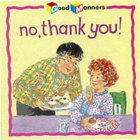 No Thank You Good Manners By Amos Janine Good 1998 Phatpocket