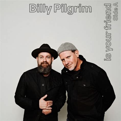 Billy Pilgrim Billy Pilgrim Is Your Friend Side A 2021 Music Rider