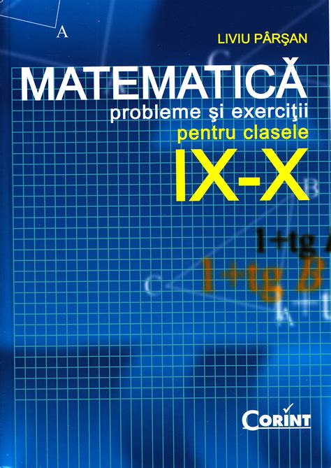 Matematica Clasa 9 10 Probleme Si Exercitii Liviu Parsan