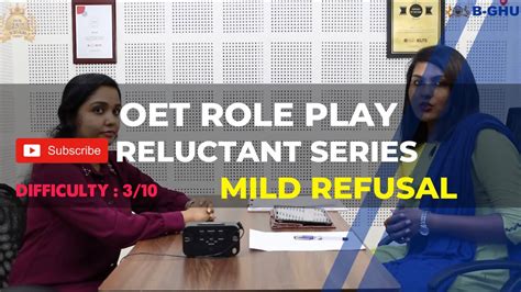 Oet Role Play Reluctant Series Mild Refusal Youtube