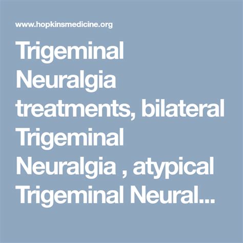 Trigeminal Neuralgia Treatments Bilateral Trigeminal Neuralgia