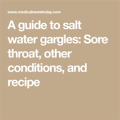 A Guide To Salt Water Gargles Sore Throat Other Conditions And