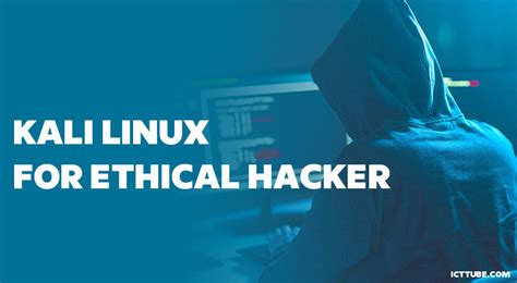 Kali Linux For Ethical Hacker Icttube