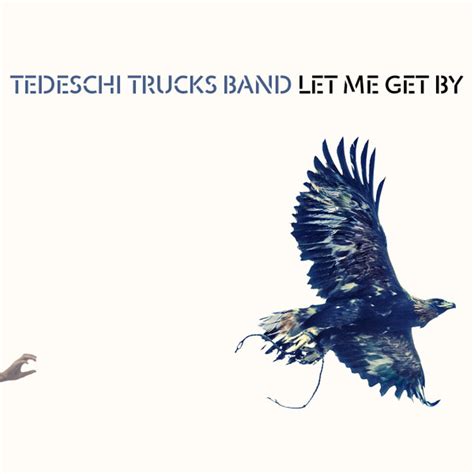 Tedeschi Trucks Band Let Me Get By 2016 180 Gram Vinyl Discogs
