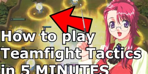 ⭐ How To Play Teamfight Tactics In 5 Minutes With Gameplay Beginner