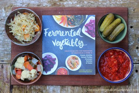 creative vegetable gardener 5 no fail fermented food recipes for beginners creative vegetable