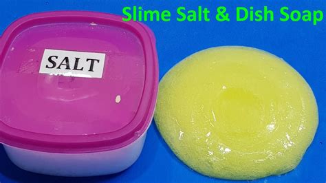 Slime Salt And Dish Soap Super Soft How To Make Slime With Dish Soap