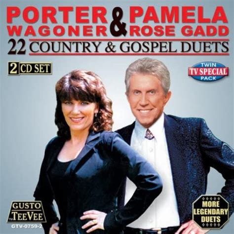 22 country and gospel duets porter wagoner and pamela rose gadd digital music