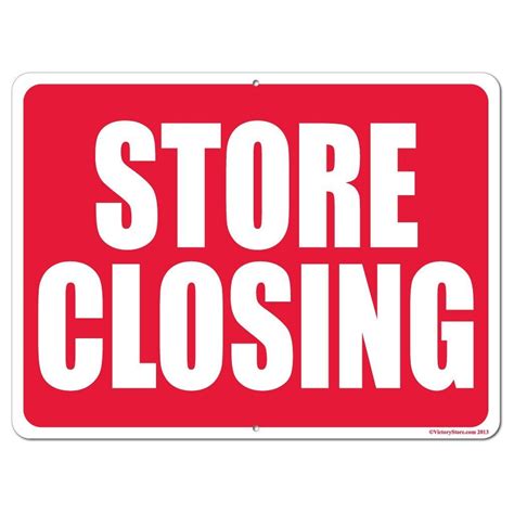 Store Closing Sign Or Sticker Design 1 Aluminum And Plastic