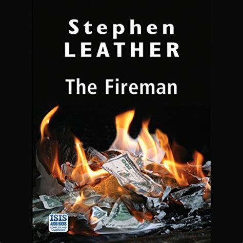 The Fireman Audio Download Stephen Leather Paul Thornley Isis