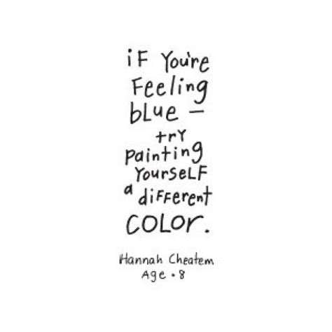 These blue quotes are the best examples of famous blue quotes on poetrysoup. 60 Best Color Quotes And Sayings