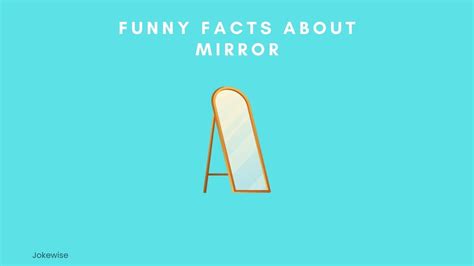 100 Funny Jokes About Mirrors That Will Cheer You Up Jokewise