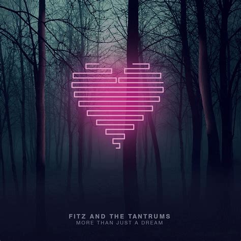 More Than Just A Dream The Tantrums The Fitz Mp3 Buy Full Tracklist