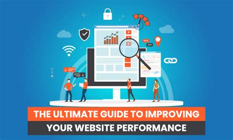 The Ultimate Guide To Improving Your Website Performance