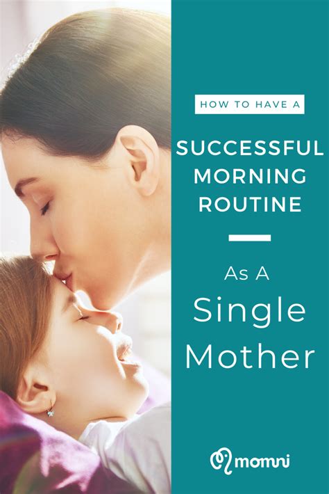 the best morning routine for a single mom single mothers single working mom single working