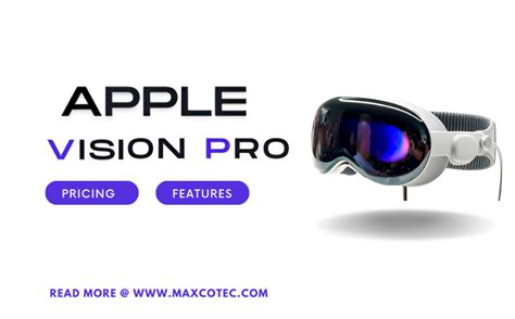 Apple Vision Pro Is It Worth The Price Complete Review