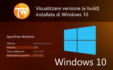 Visualizzare Versione E Build Di Windows 10 Utilizzata Tecnow