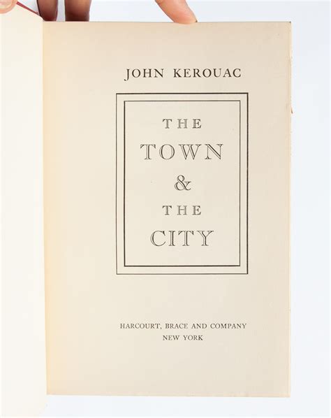 The Town And The City By Kerouac John Jack Fine 1950 First
