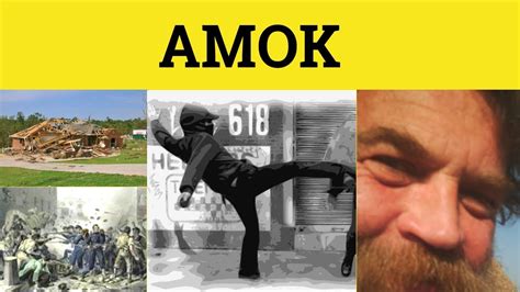 🔵 Amok Amuck Amuk Run Amok Meaning Run Amuck Examples Youtube