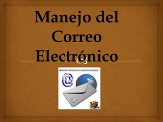 Manejo De Correo Electr Nico Ppt