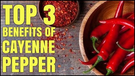 Top 3 Health Benefits Of Cayenne Pepper Healthy Hacks Youtube