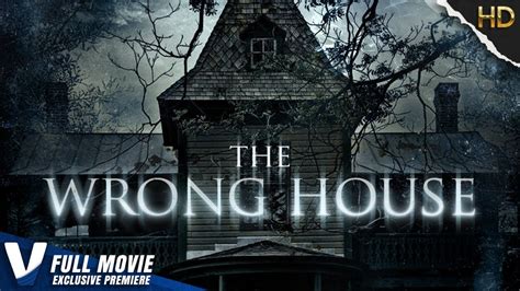 THE WRONG HOUSE EXCLUSIVE PREMIERE FULL HD HORROR MOVIE IN ENGLISH