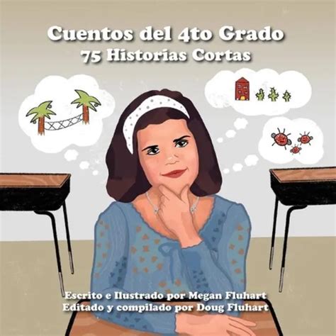 Cuentos Del 4to Grado 75 Historias Cortas By Megan Fluhart Spanish