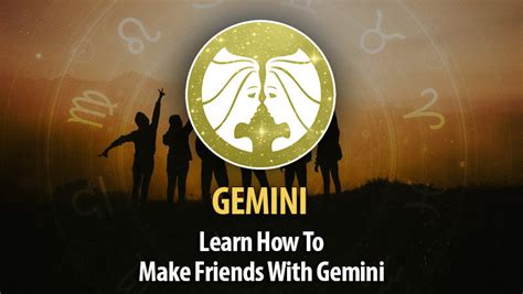 How To Make Friends With Gemini Horoscope Of Today