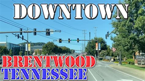 Brentwood Tennessee 4k Downtown Drive Youtube