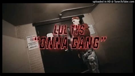 Lul Tys Onna Gang Music Video Unreleased Youtube