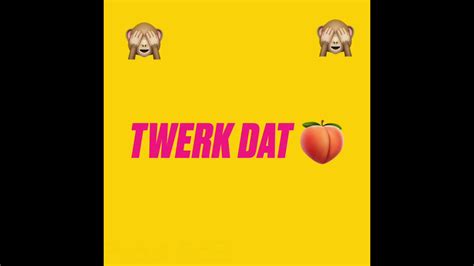 Twerk Dat Azz Prod Ace Youtube