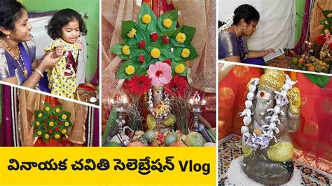 Vinayaka Chavithi Celebrations And Decorations At Home Ganesh Chathurdhi Prasadams And Pooja