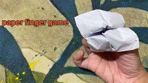 Paper Finger Game How To Make Youtube