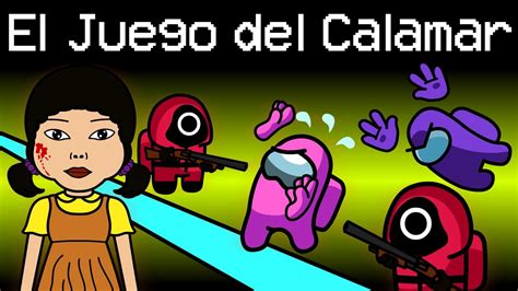 El Juego Del Calamar En Among Us No Juegues Squid Game En Among Us