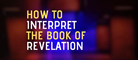 How To Interpret The Book Of Revelation South Franklin Church Of Christ