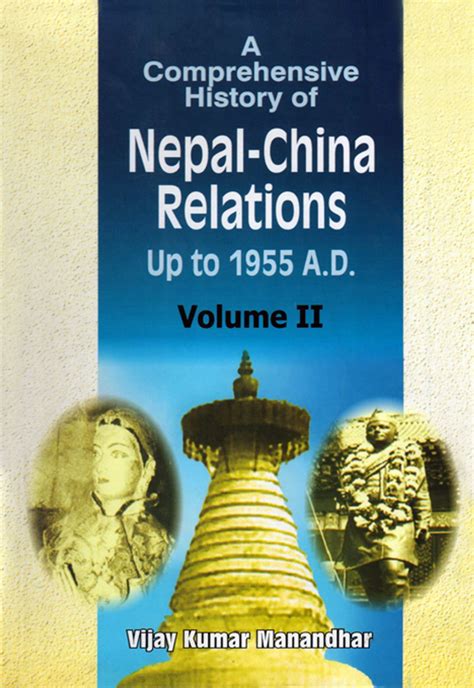 A Comprehensive History Of Nepal China Relations Up To 1955 Ad Ebook