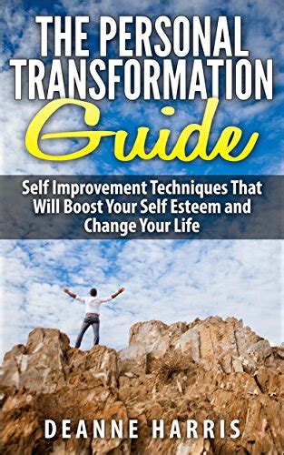 The Personal Transformation Guide Self Improvement Techniques That