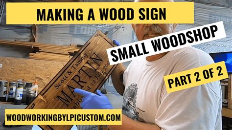 Wood Sign Videos How To Make Wood Signs Woodworking By Lpi Custom