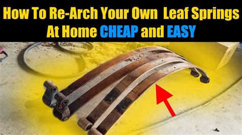 How To Flatten Leaf Springs New