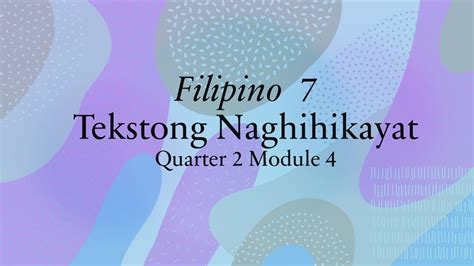 Filipino 7 Quarter 2 Module 4 Tekstong Naghihikayat Youtube