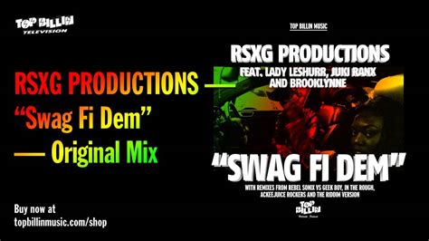 RSXG Productions Ft Lady Leshurr Juki Ranx And Brooklynne Swag Fi