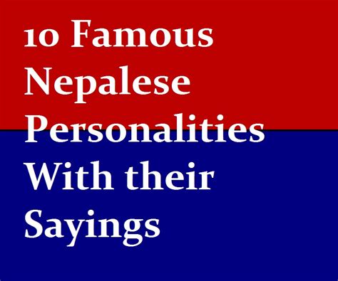 Dailyquotesblog 10 Famous Nepalese Personalities With Their Sayings