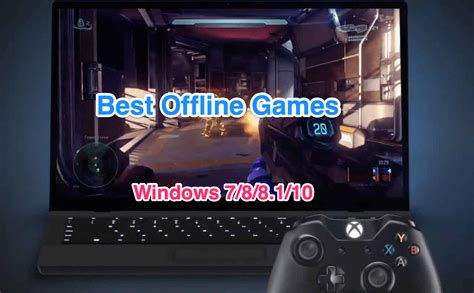 Best Offline Games For Windows Free Paid