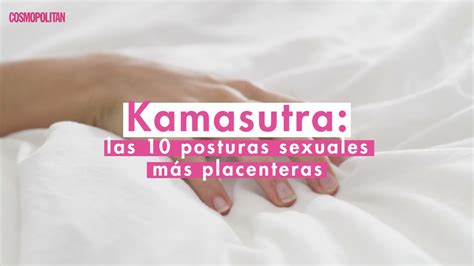 Kamasutra Las Posturas Sexuales M S Placenteras Cosmopolitan