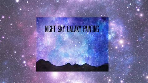 Night Sky Galaxy Painting Youtube