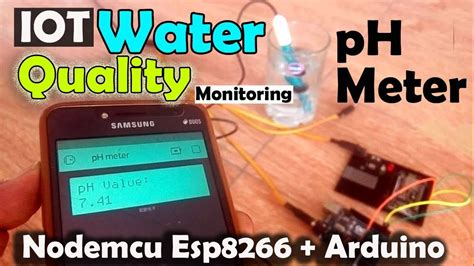 Iot Based Water Quality Monitoring Using Arduino Ph Sensor Nodemcu